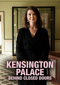 Watch Kensington Palace: Behind Closed Doors