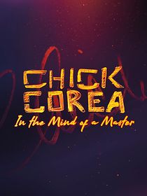 Watch Chick Corea: In the Mind of a Master