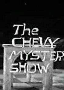 Watch The Chevy Mystery Show