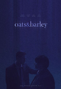 Watch Oats & Barley