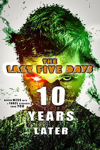 Watch The Last Five Days: 10 Years Later