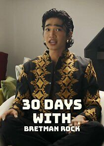 Watch 30 Days With: Bretman Rock