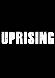 Watch Uprising