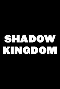 Watch Shadow Kingdom