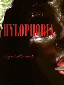 Watch Hylophobia