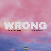 Watch The Kid Laroi Feat. Lil Mosey: Wrong