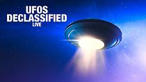 Watch UFOs: Declassified LIVE (TV Special 2021)