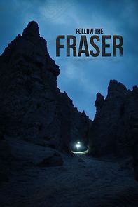 Watch Follow The Fraser