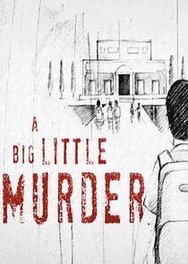Watch A Big Little Murder
