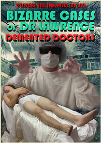 Watch Demented Doctors