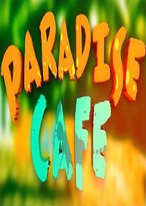 Watch Paradise Cafe
