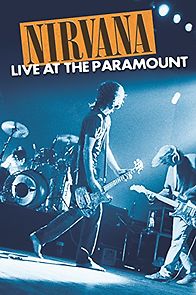 Watch Nirvana: Live at the Paramount