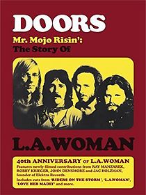 Watch Doors: Mr. Mojo Risin' - The Story of L.A. Woman