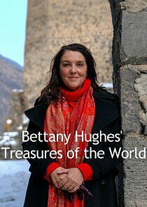 Watch Bettany Hughes Treasures of the World