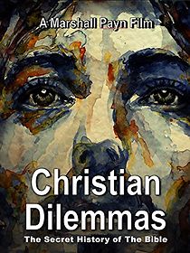 Watch Christian Dilemmas: The Secret History Of The Bible