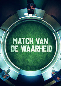 Watch Match Van De Waarheid