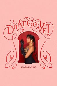 Watch Camila Cabello: Don't Go Yet