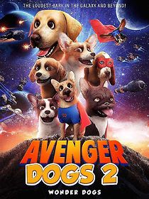 Watch Avenger Dogs 2: Wonder Dogs