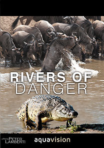 Watch Rivers of Danger