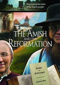 Watch The Amish and the Reformation