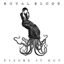 Watch Royal Blood: Figure it out