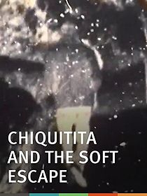 Watch Chiquitita and the Soft Escape (Short 2003)