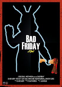 Watch Bad Friday (Short 2017)