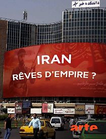 Watch Iran, rêves d'Empire