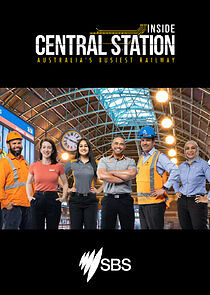 Watch Inside Central Station: Australia's Busiest Railway