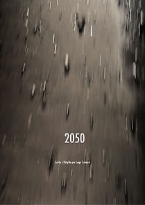 Watch 2050 (Short 2018)