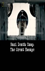 Watch Nazi Death Camp: The Great Escape