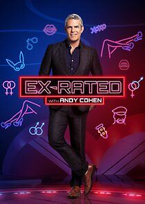 Watch Ex-Rated with Andy Cohen