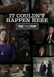 Watch True Crime Story: It Couldn't Happen Here