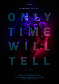 Watch Only Time Will Tell (Short 2021)