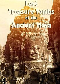 Watch Lost Treasure Tombs of the Ancient Maya