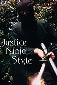 Watch Justice Ninja Style