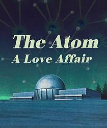 Watch The Atom a Love Story