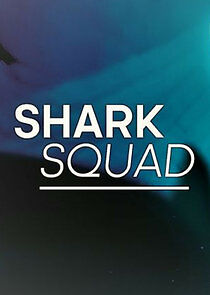 Watch Shark Squad