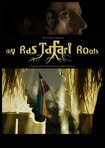 Watch My Ras Tafari Roots