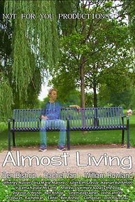 Watch Almost Living (Short 2017)