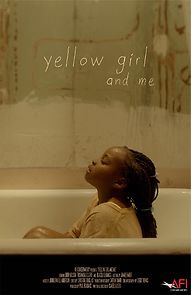 Watch Yellow Girl and Me (Short 2019)