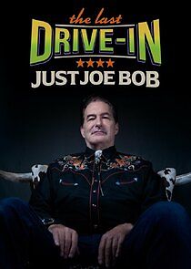 Watch The Last Drive-in: Just Joe Bob