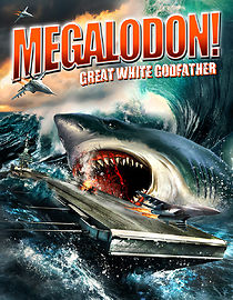 Watch Megalodon: Great White Godfather