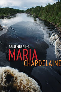Watch Remembering Maria Chapdelaine