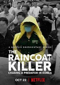 Watch The Raincoat Killer: Chasing a Predator in Korea