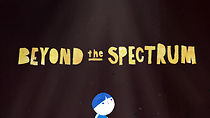 Watch Beyond the Spectrum: A Family's Year Confronting Autism