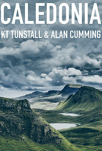 Watch KT Tunstall & Alan Cumming: Caledonia