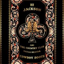 Watch Hi Jackson & The Country Club: Cowboy Boots (Feat. Paula DeAnda) (Short 2020)