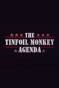Watch Tinfoil Monkey Agenda (Short 1994)