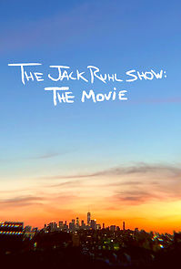 Watch The Jack Ruhl Show: The Movie